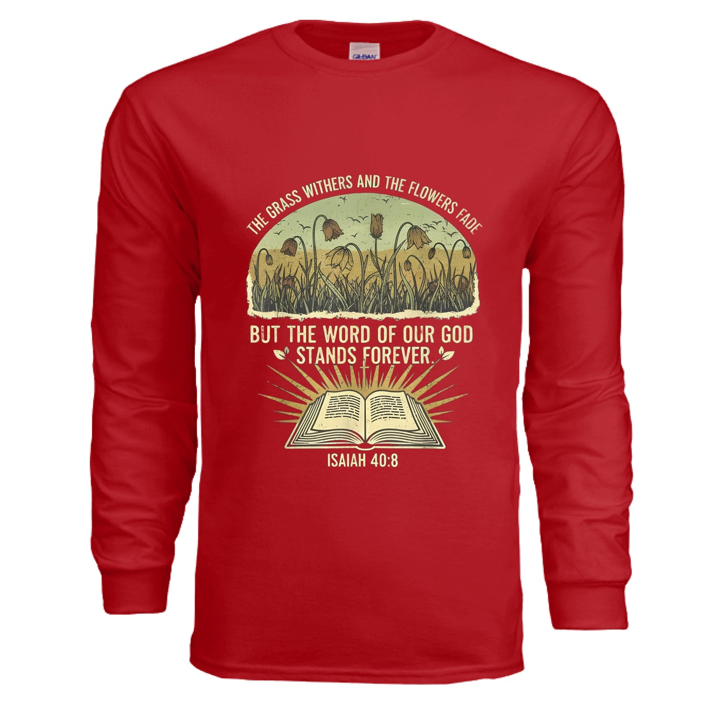 Isaiah 40:8 Faith Long Sleeve Red Salvation Clothing and Accessories