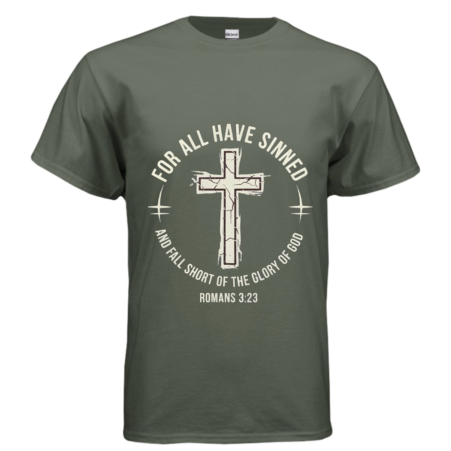 For All Have Sinned Faith T-Shirt MILITARY GREEN Salvation Clothing and Accessories