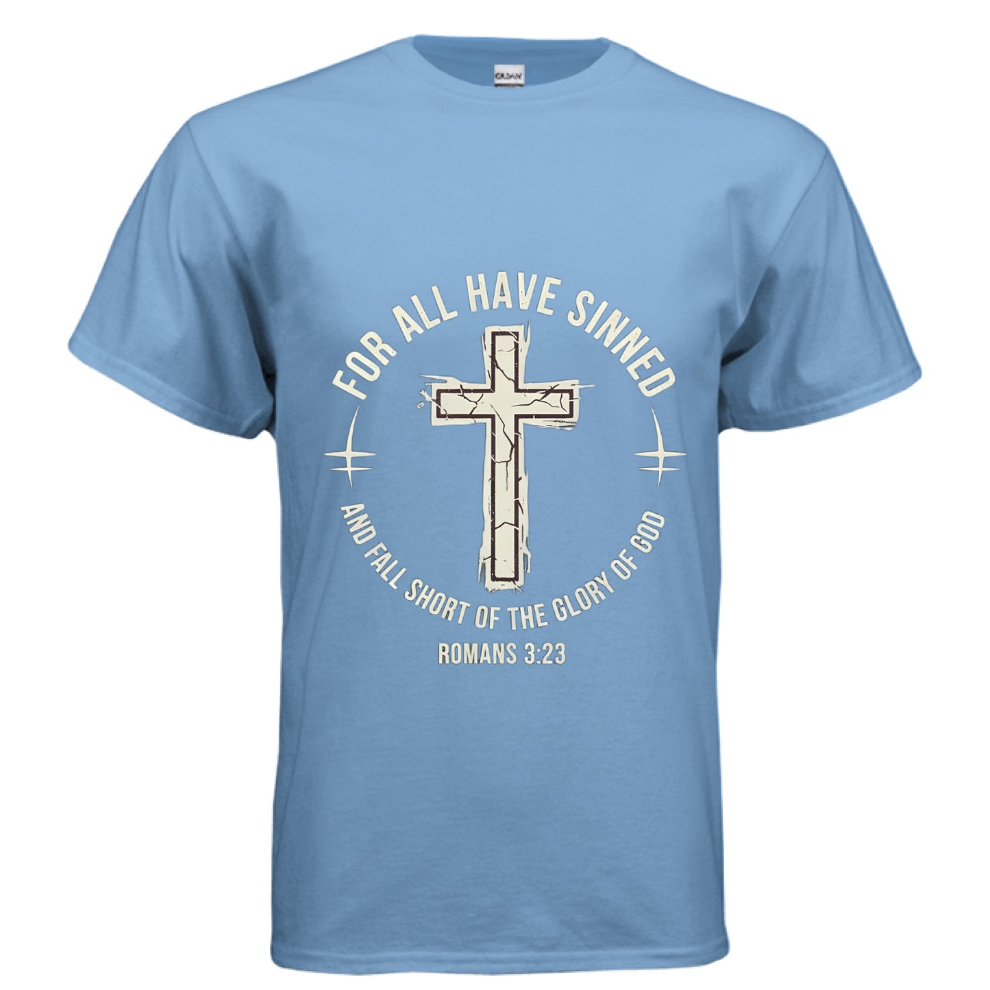 For All Have Sinned Faith T-Shirt CAROLINA BLUE Salvation Clothing and Accessories