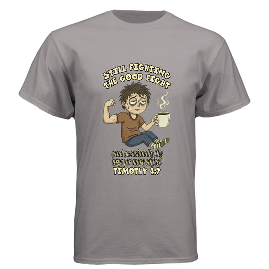 Timothy 4:7 Christian T-Shirt (Funny) Stone Grey Salvation Clothing and Accessories