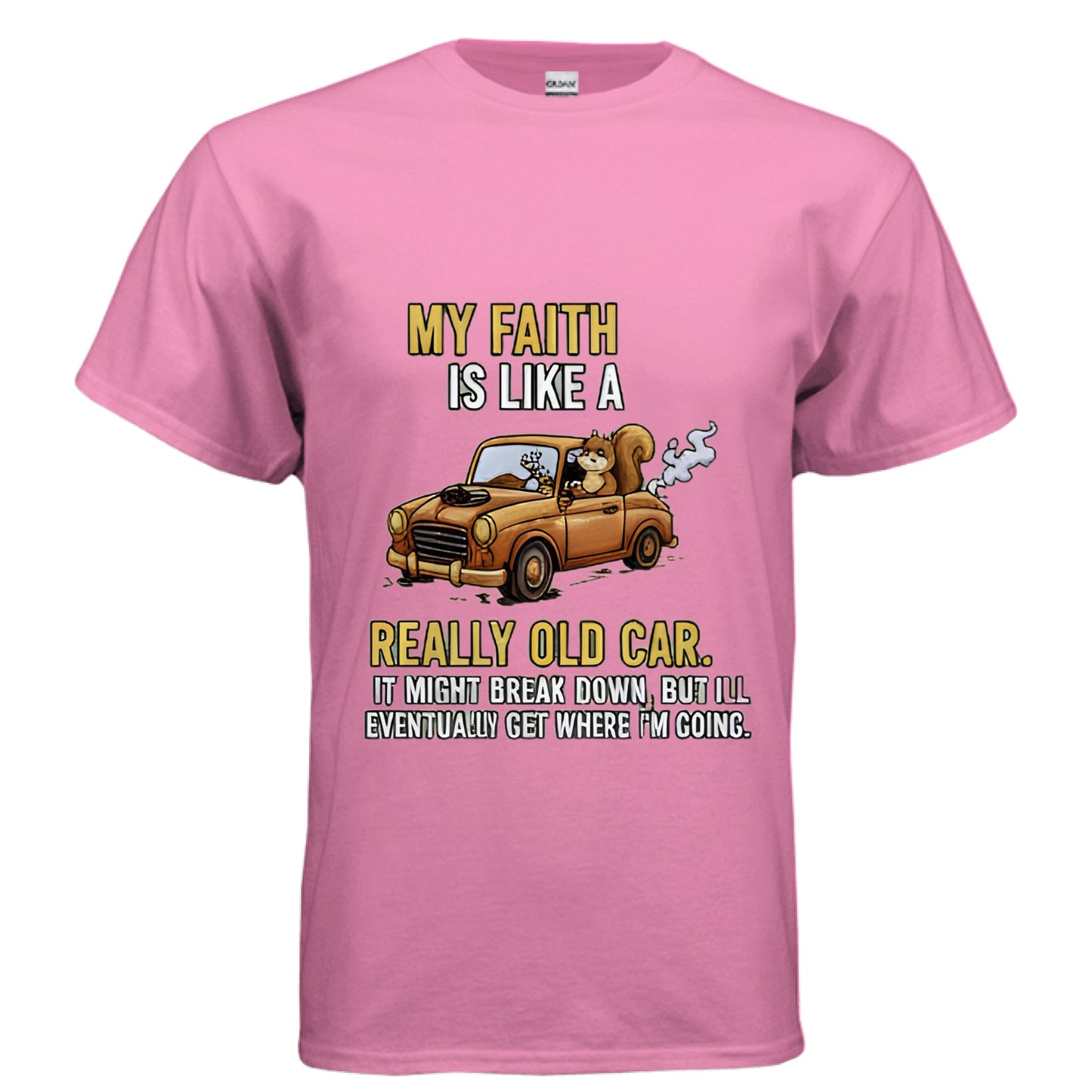 My Faith is Like a Really Old Car Faith T-Shirt AZALEA Salvation Clothing and Accessories
