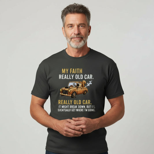 My Faith is Like a Really Old Car Faith T-Shirt BLACK Salvation Clothing and Accessories