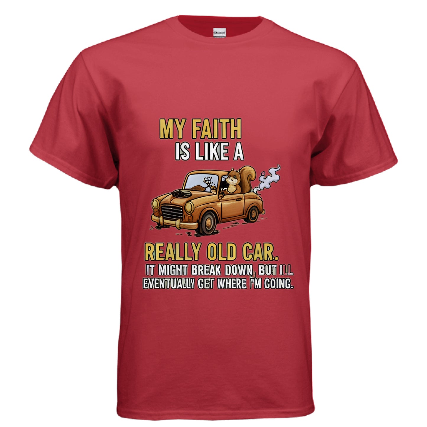 My Faith is Like a Really Old Car Faith T-Shirt RED Salvation Clothing and Accessories