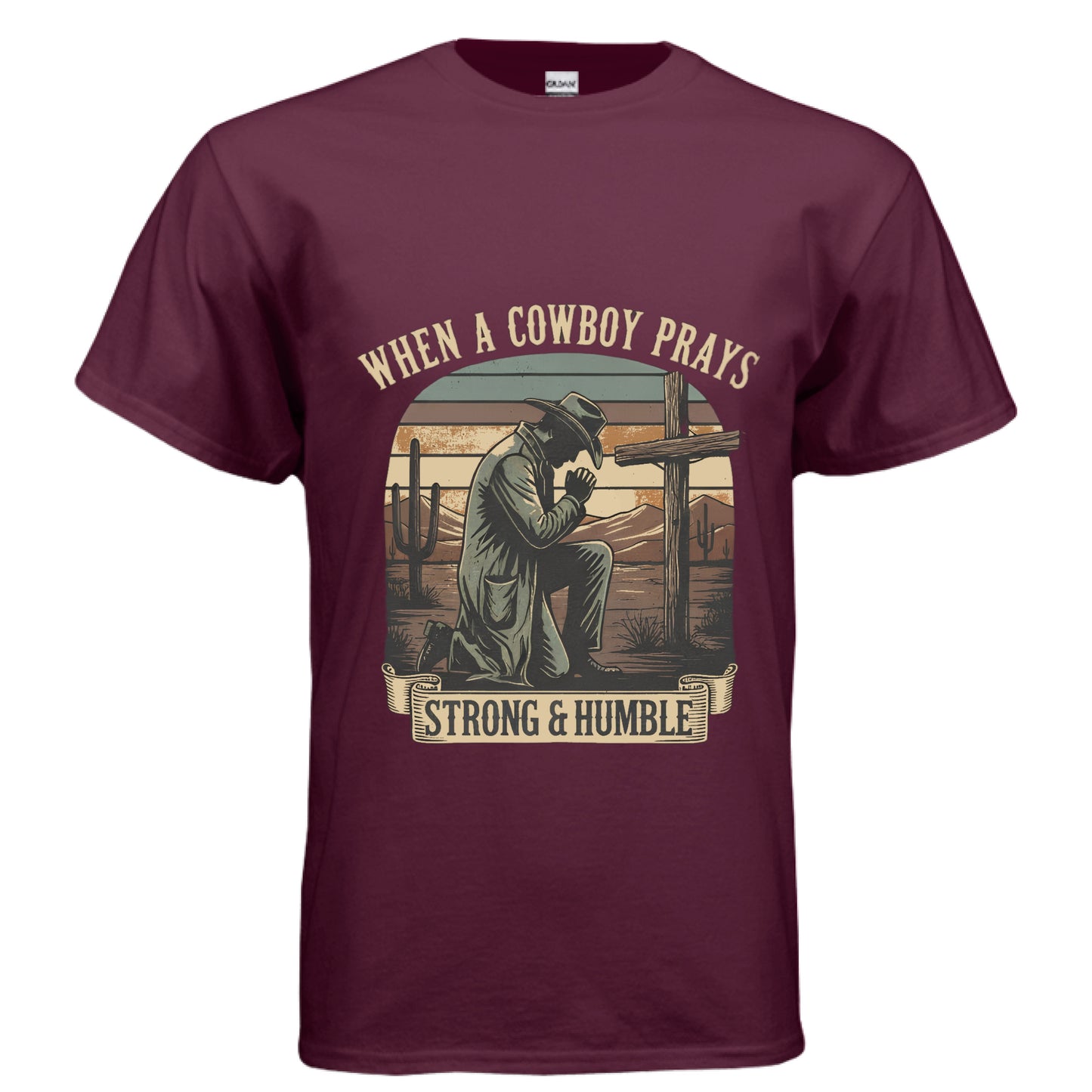 Cowboy Prays Faith T-Shirt MAROON Salvation Clothing and Accessories Apparel