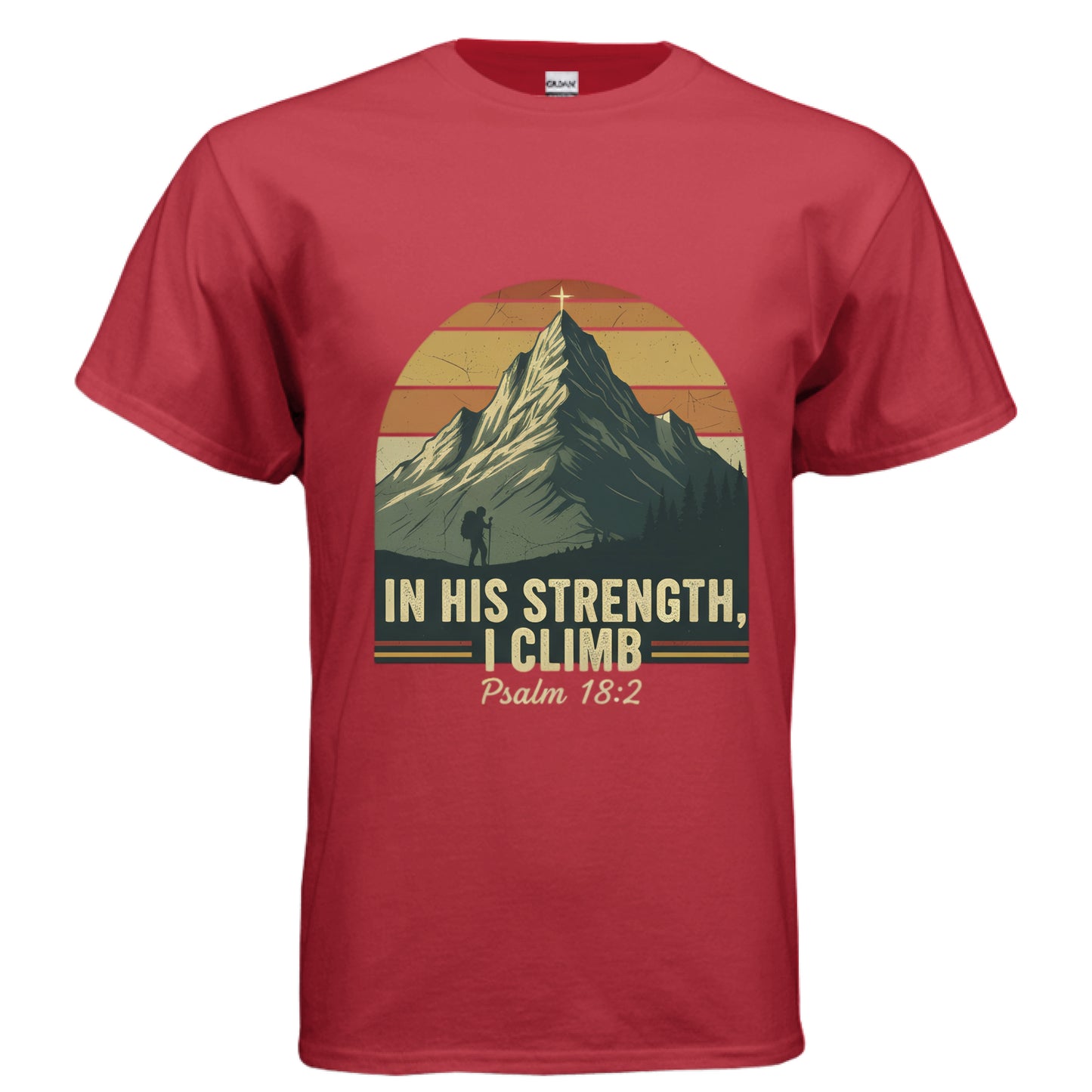 In His Strength I Climb Psalm 18:2 Faith T-Shirt RED Salvation Clothing and Accessories Apparel