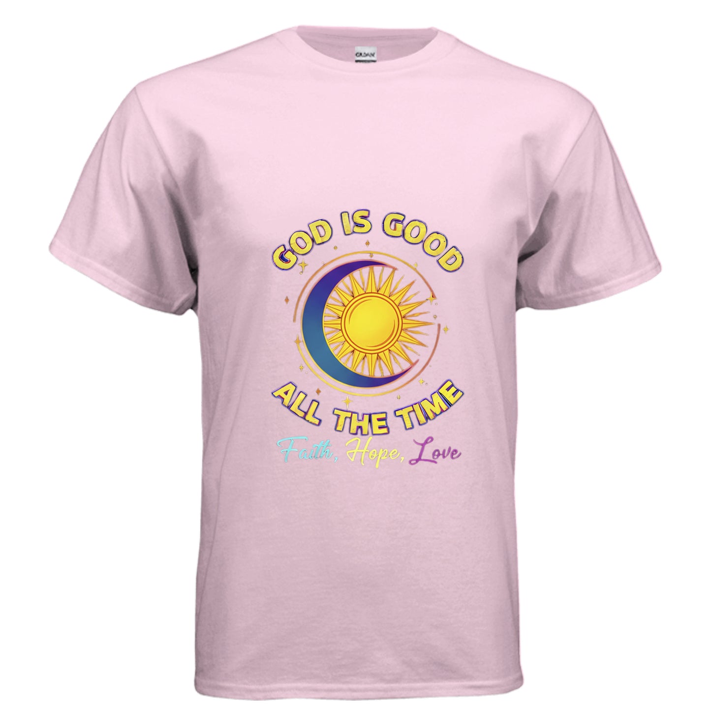 God is good all the time Faith T-Shirt LIGHT PINK Salvation Clothing and Accessories Apparel