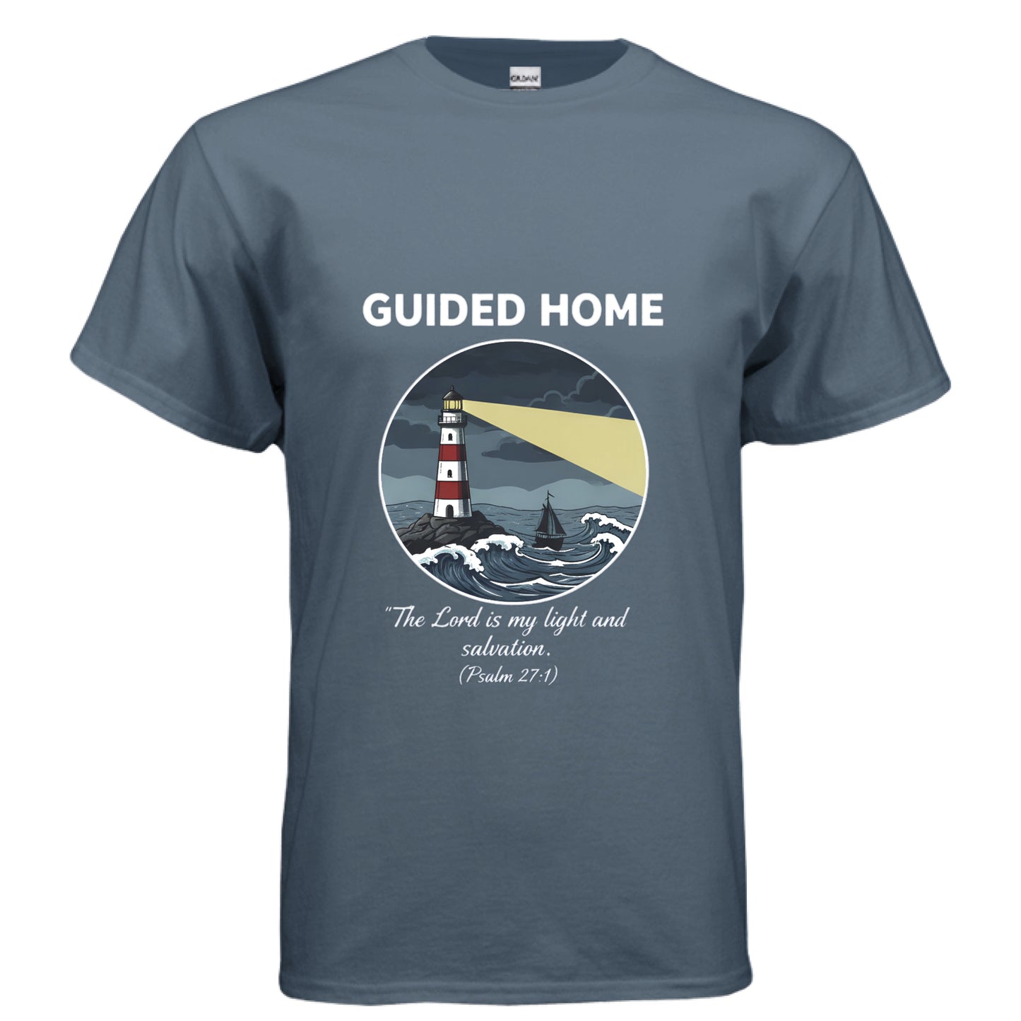 Guided Home Psalm 27:1 Faith T-Shirt INDIGO BLUE Salvation Clothing and Accessories Apparel