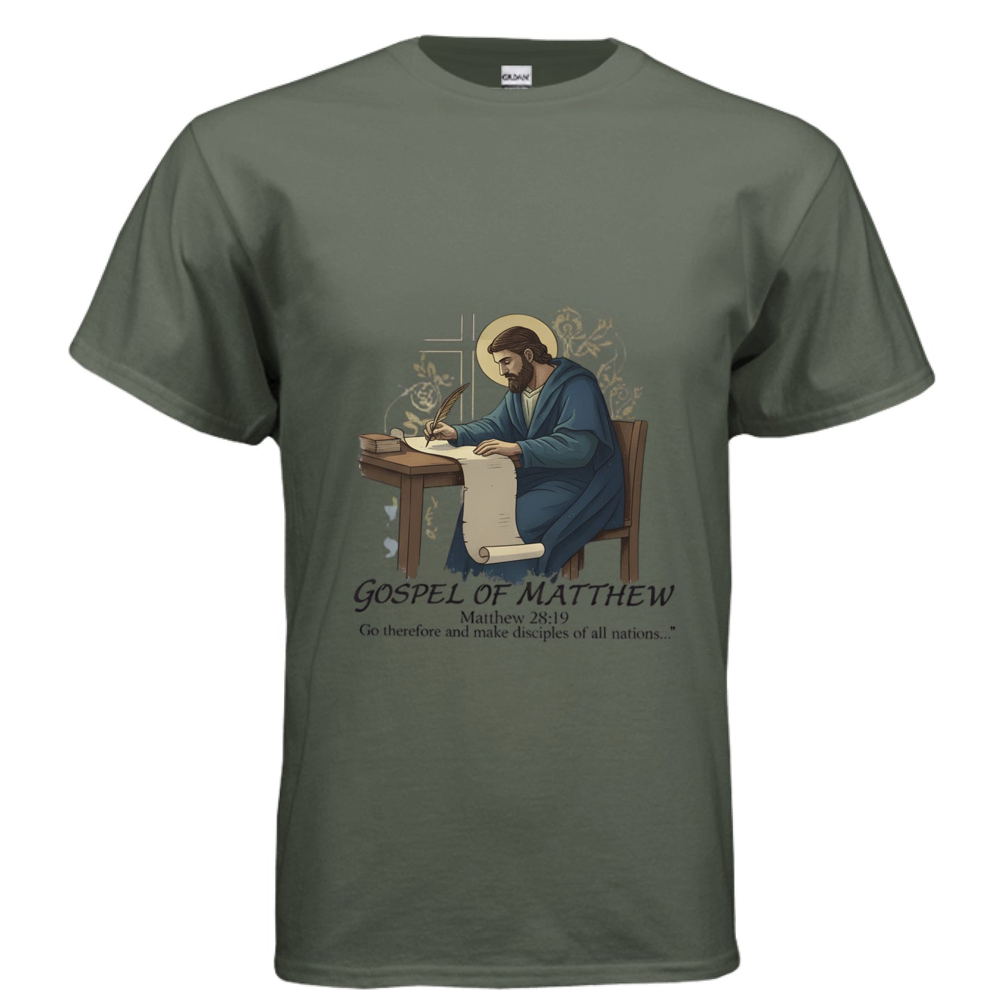 Gospel of Matthew 28:19 Faith T-Shirt MILITARY GREEN Salvation Clothing and Accessories Apparel