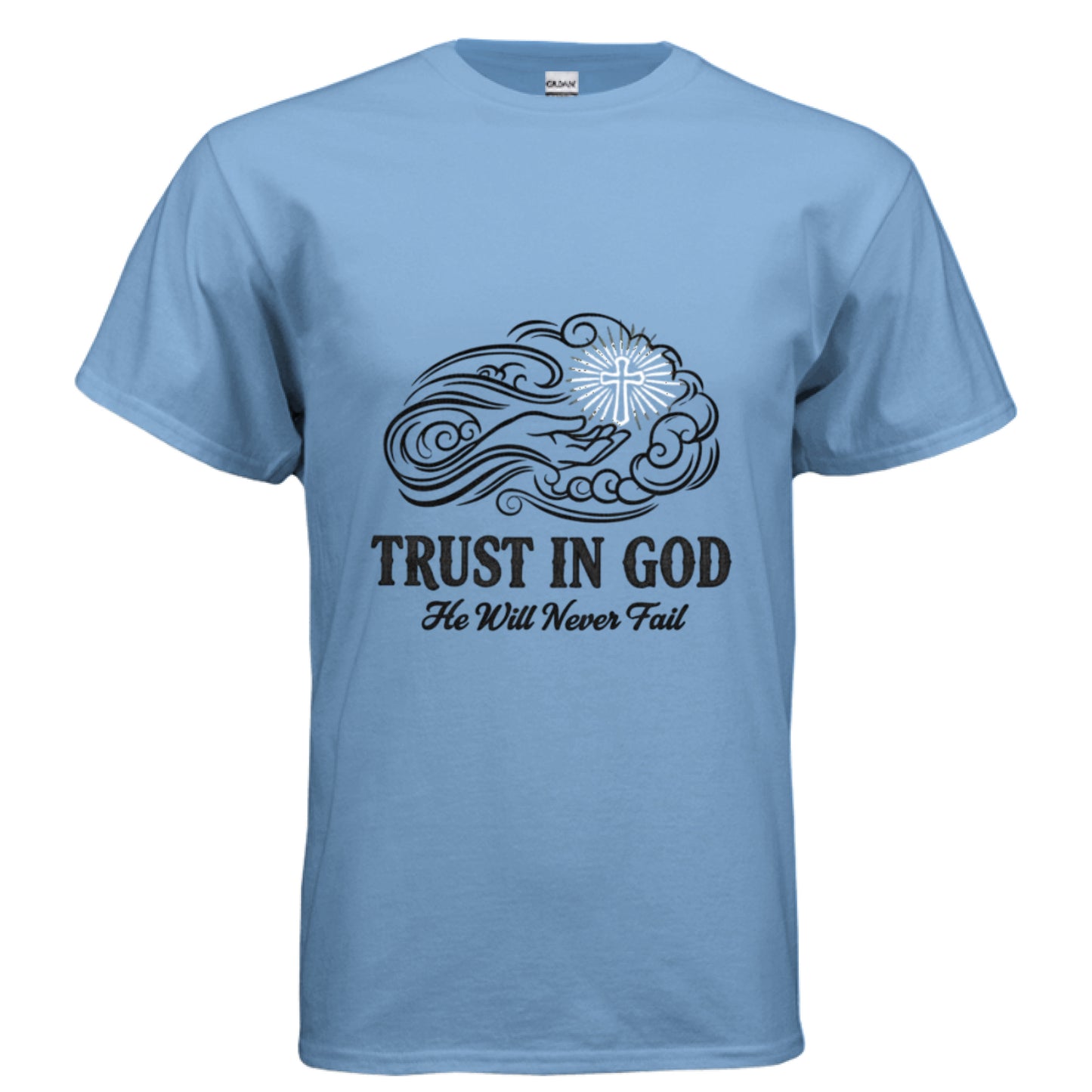 Trust in God Faith T-Shirt CAROLINA BLUE Salvation Clothing and Accessories Apparel