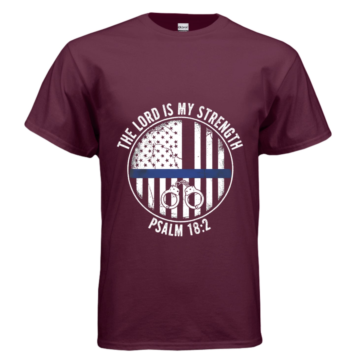 The Lord is my Strength Psalm 18:2 (Police) Faith T-Shirt MAROON Salvation Clothing and Accessories Apparel