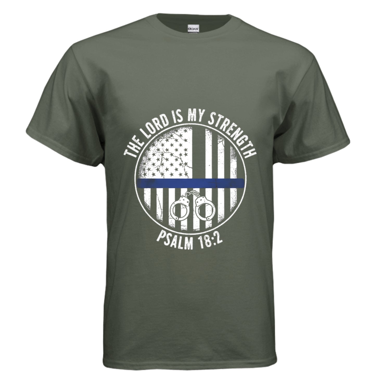 The Lord is my Strength Psalm 18:2 (Police) Faith T-Shirt MILITARY GREEN Salvation Clothing and Accessories Apparel