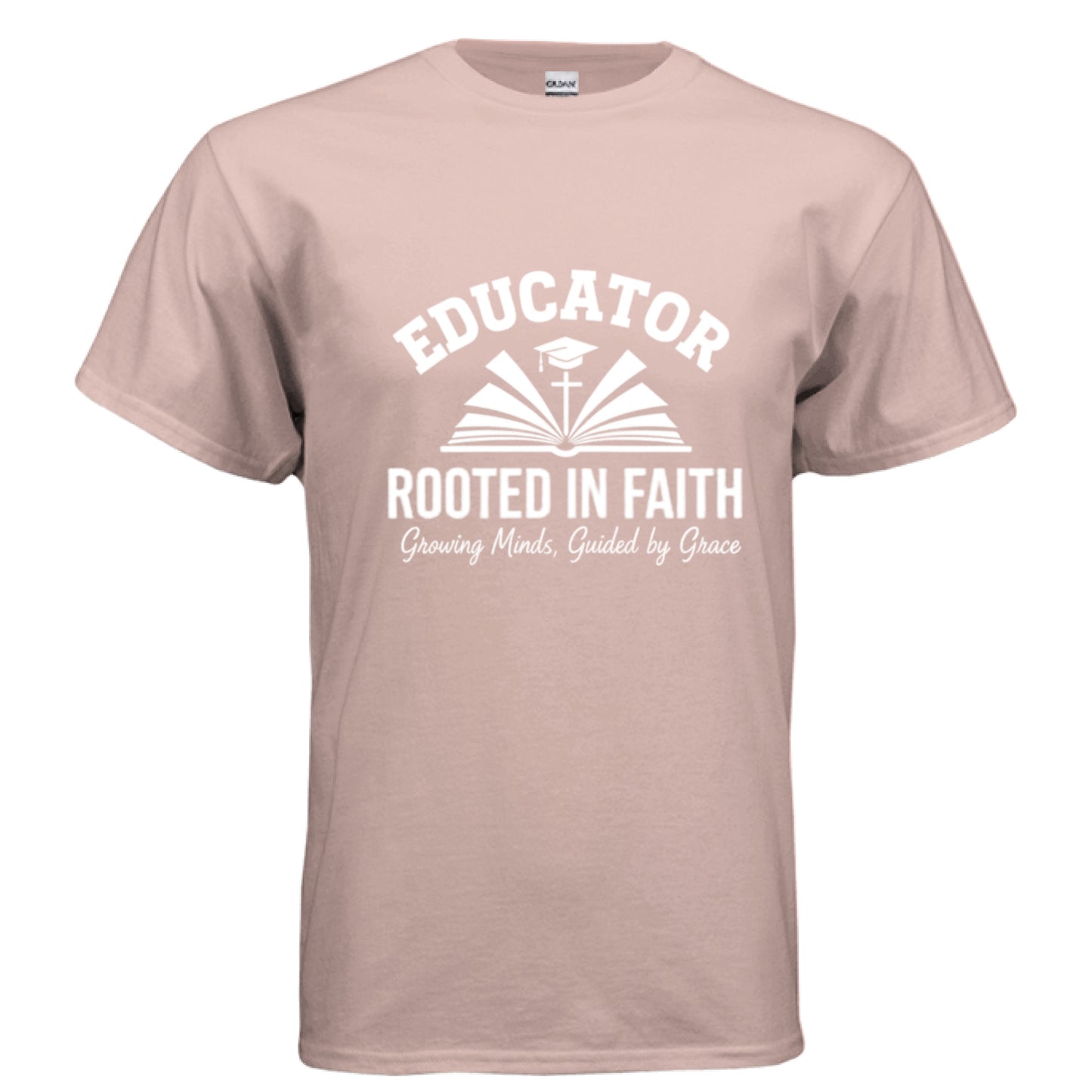 Educator Rooted in Faith Teacher Faith T-Shirt Dusty Rose Salvation Clothing and Accessories Apparel