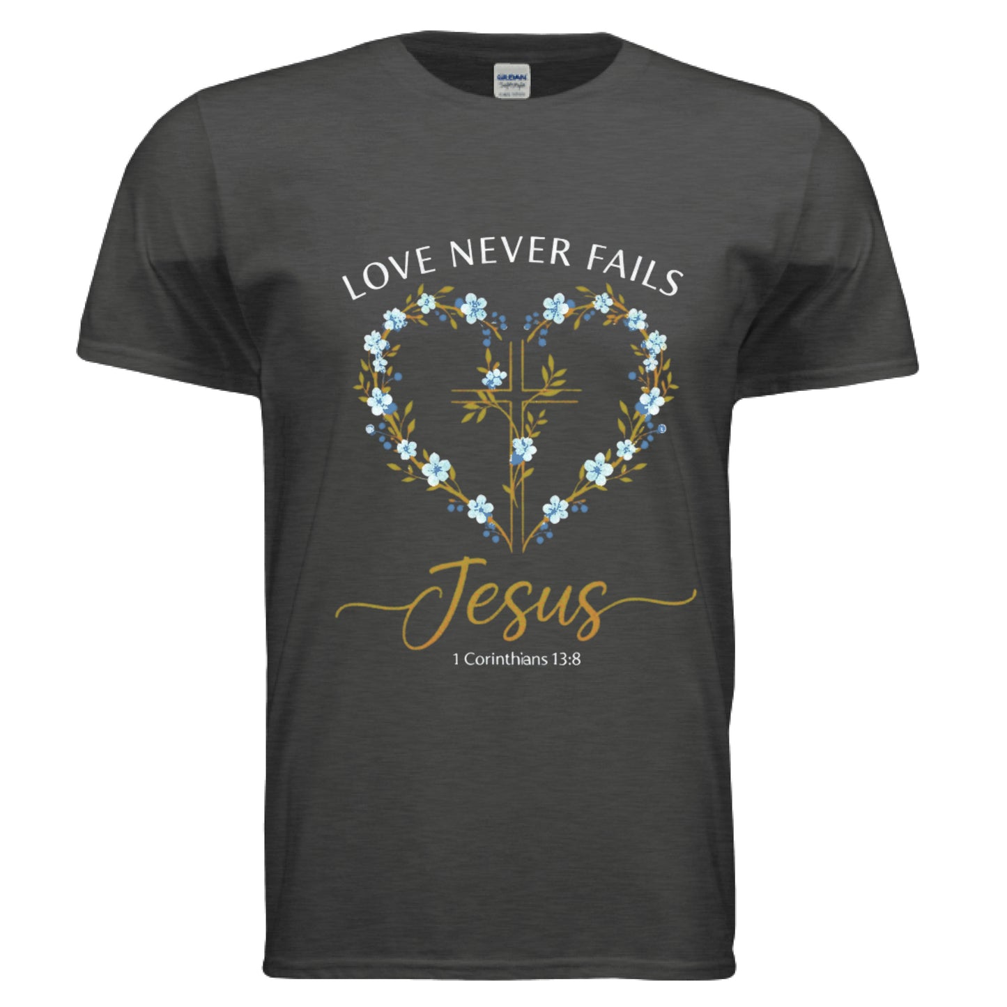 Love Never Fails Jesus 1 Corinthians 13:8 Faith T-Shirt Heather Dark Grey Salvation Clothing and Accessories Apparel