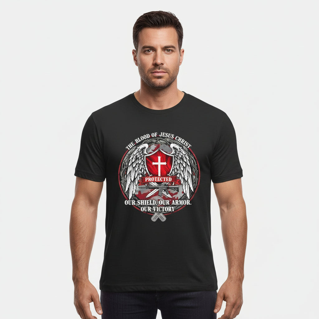 The Blood of Jesus Christ Our Shield Our Armor Our Victory Military Faith T-Shirt BLACK Salvation Clothing and Accessories Apparel