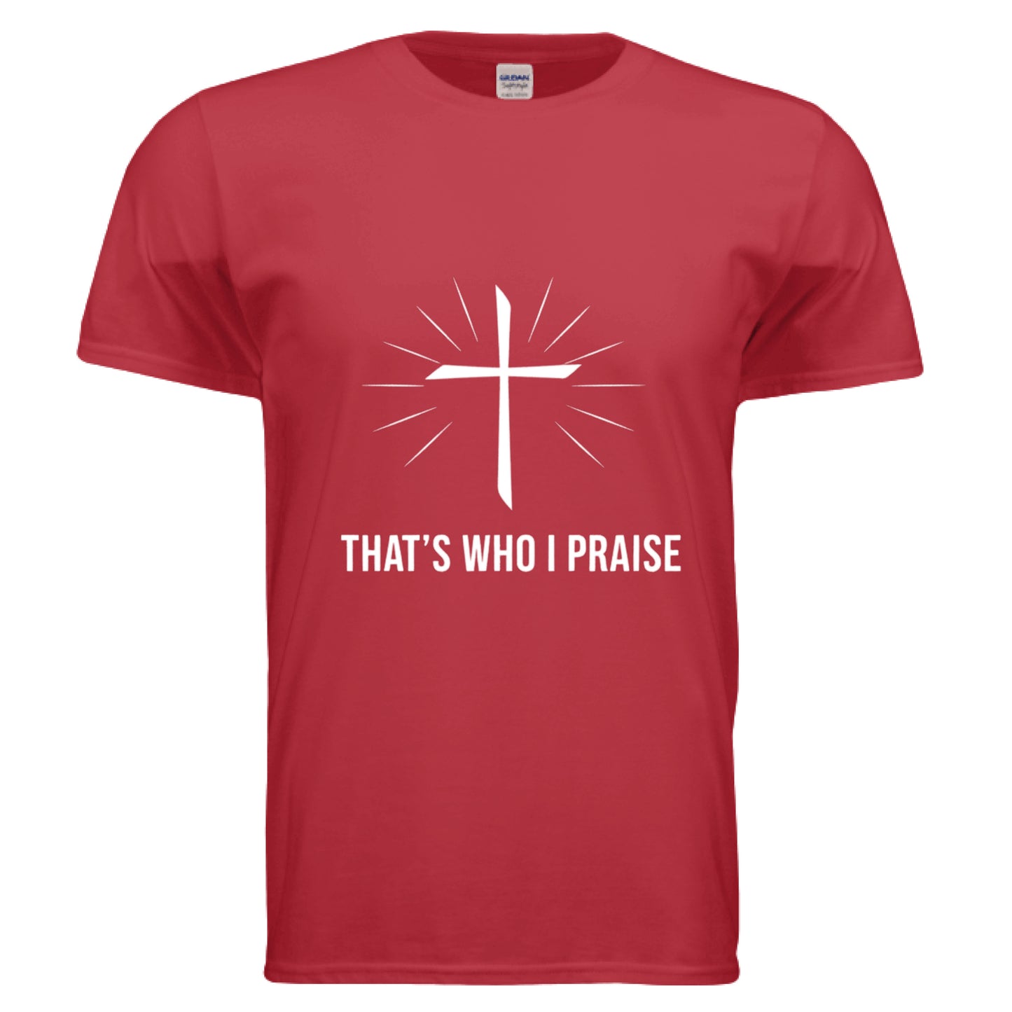 That's Who I Praise Christian T-Shirt (Brandon Lake Inspired) RED Salvation Clothing and Accessories Apparel