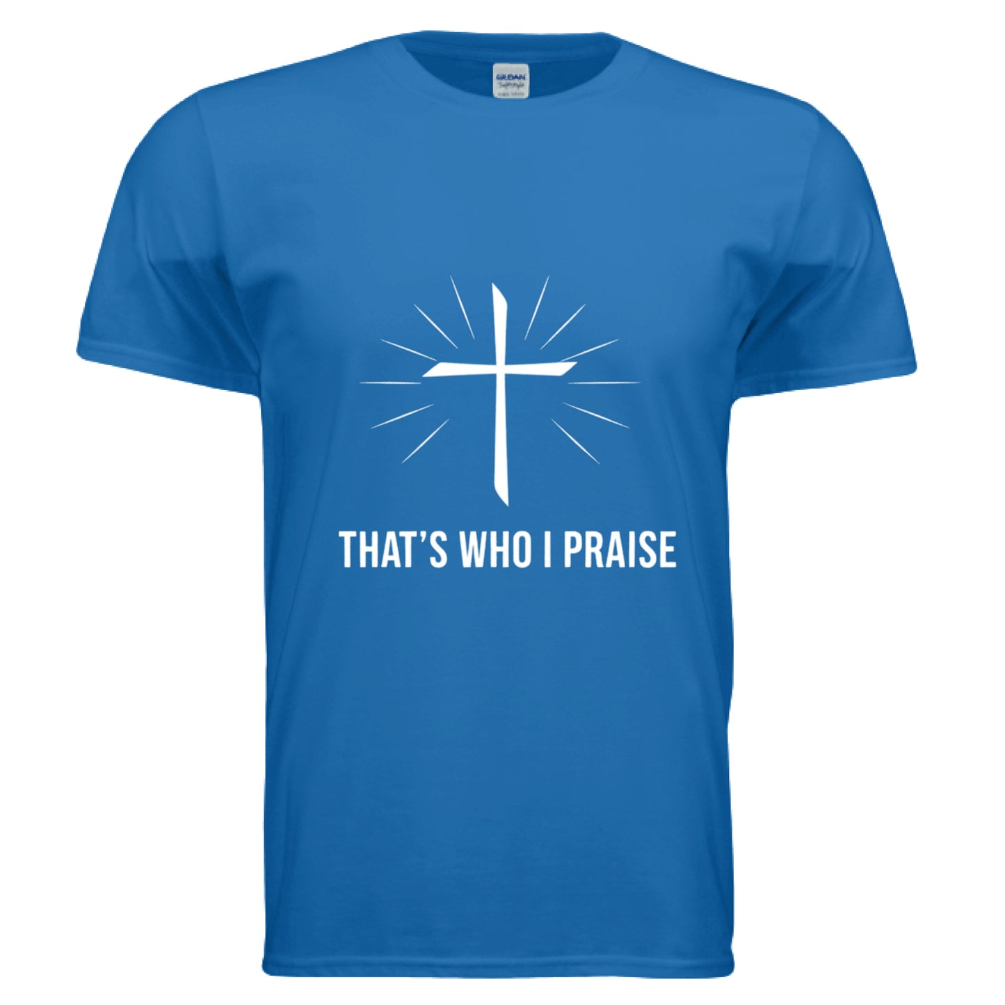 That's Who I Praise Christian T-Shirt (Brandon Lake Inspired) ROYAL Salvation Clothing and Accessories Apparel