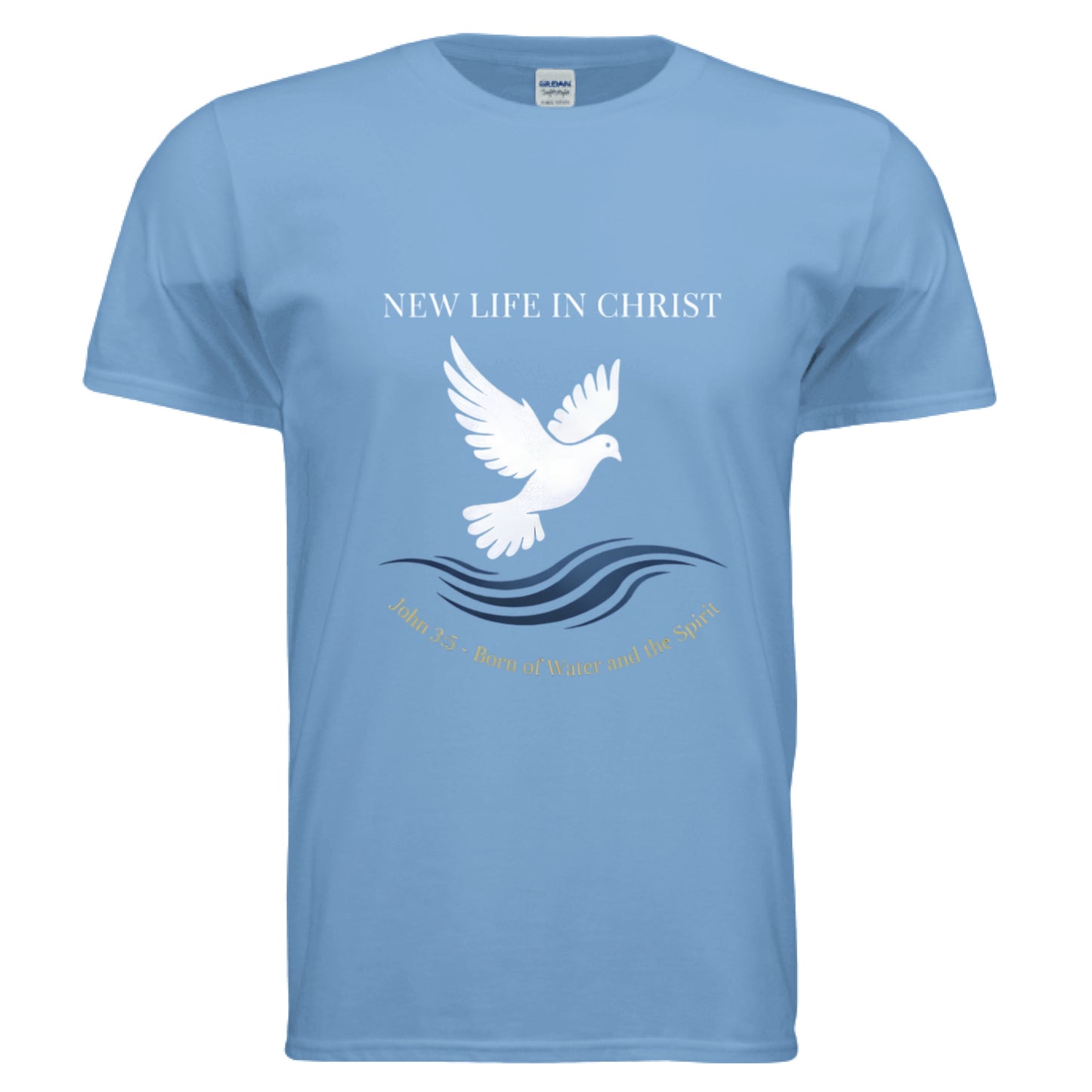 New Life John 3:5 Baptism Faith T-Shirt CAROLINA BLUE Salvation Clothing and Accessories Apparel