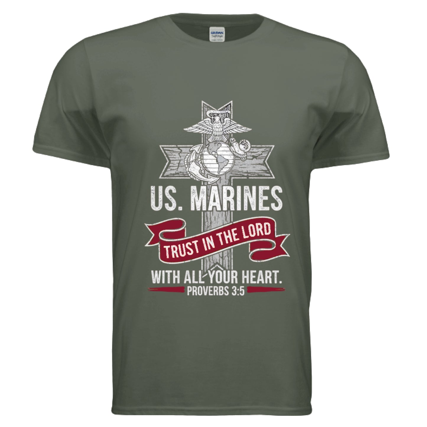 Trust in the Lord with all your Heart Proverbs 3:5 Faith T-Shirt (Marines) MILITARY GREEN Salvation Clothing and Accessories Apparel