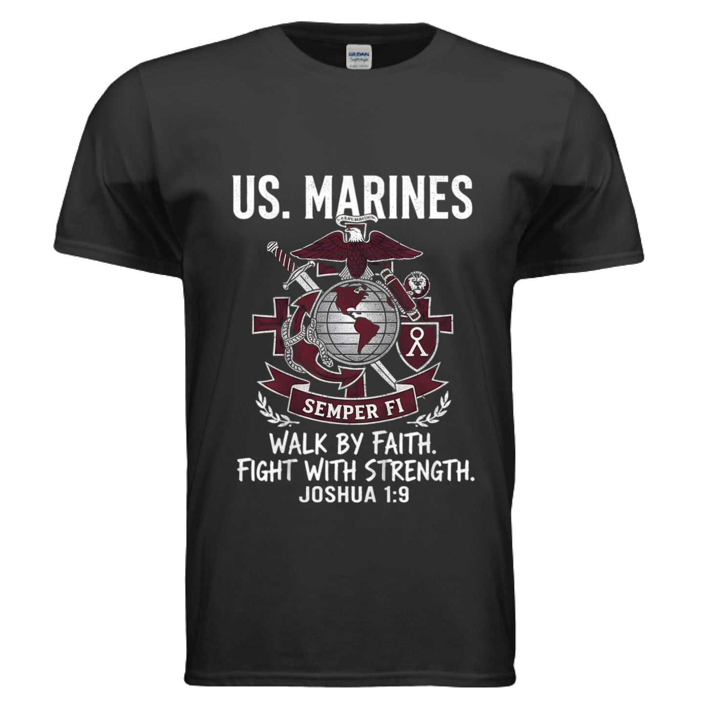 Walk by Faith Fight with Strength Joshua 1:9 Faith T-Shirt (Marines) BLACK Salvation Clothing and Accessories Apparel