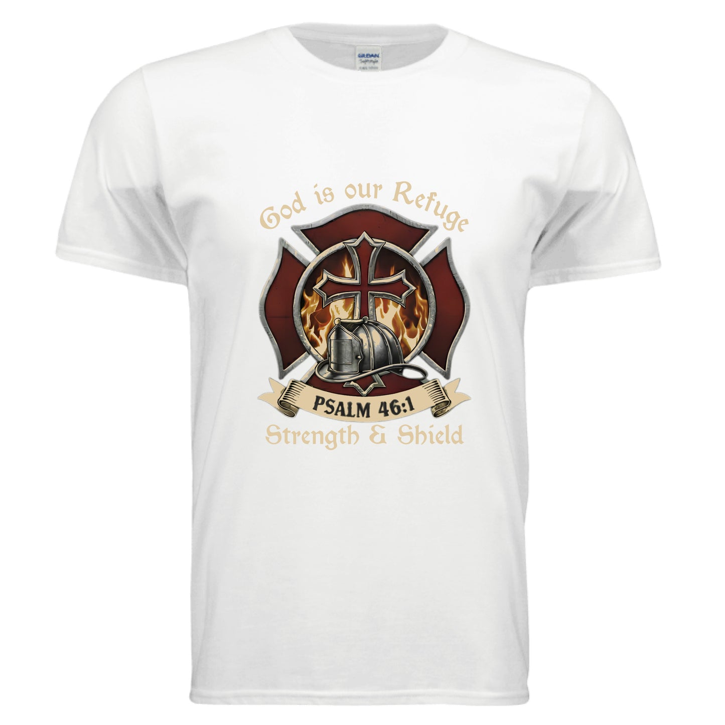 God is our Refuge Strength & Shield Psalm 46:1 Faith T-Shirt (Firefighter) Salvation Clothing and Accessories Apparel