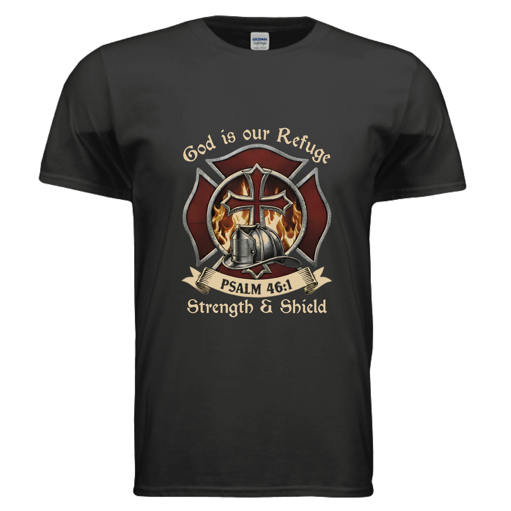 God is our Refuge Strength & Shield Psalm 46:1 Faith T-Shirt (Firefighter) BLACK Salvation Clothing and Accessories Apparel