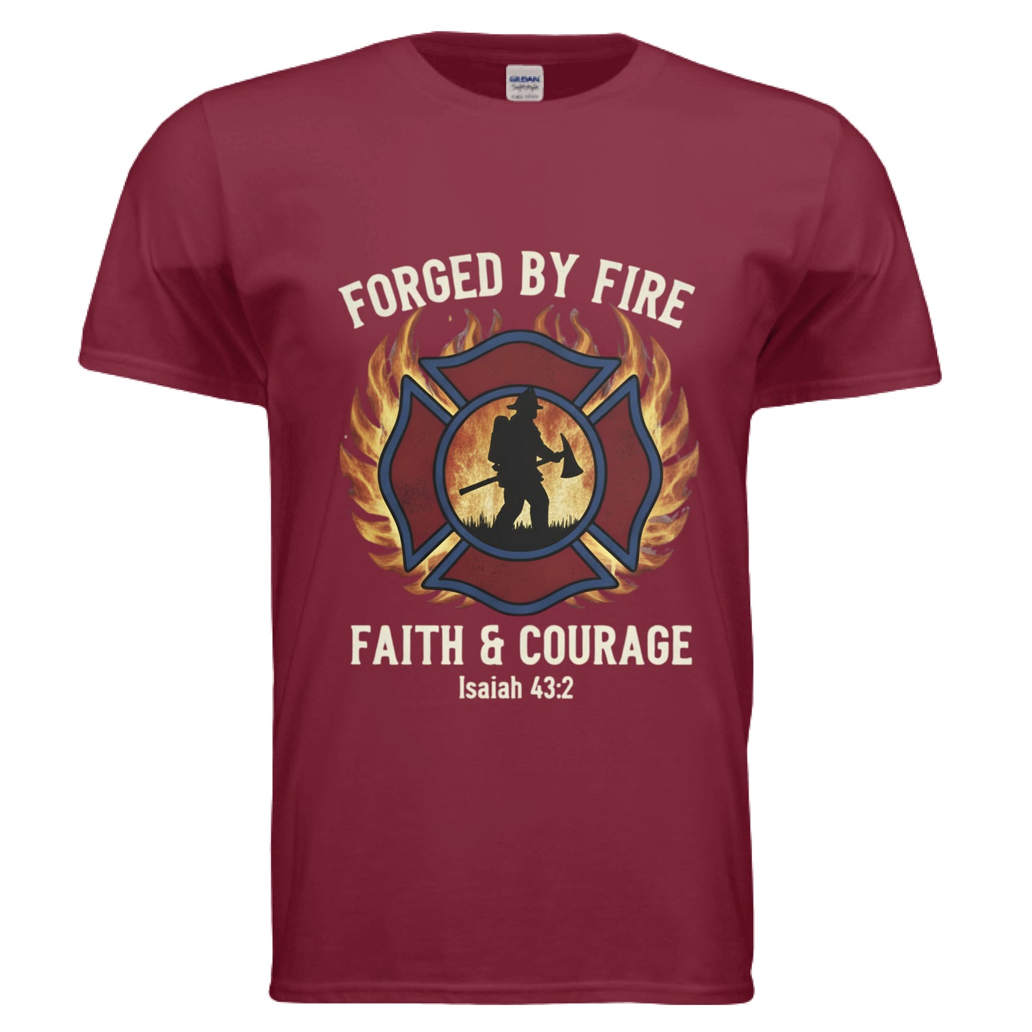 Forged by Fire Faith and Courage Isaiah 43:2 Faith T-Shirt (Firefighter) CARDINAL RED Salvation Clothing and Accessories Apparel