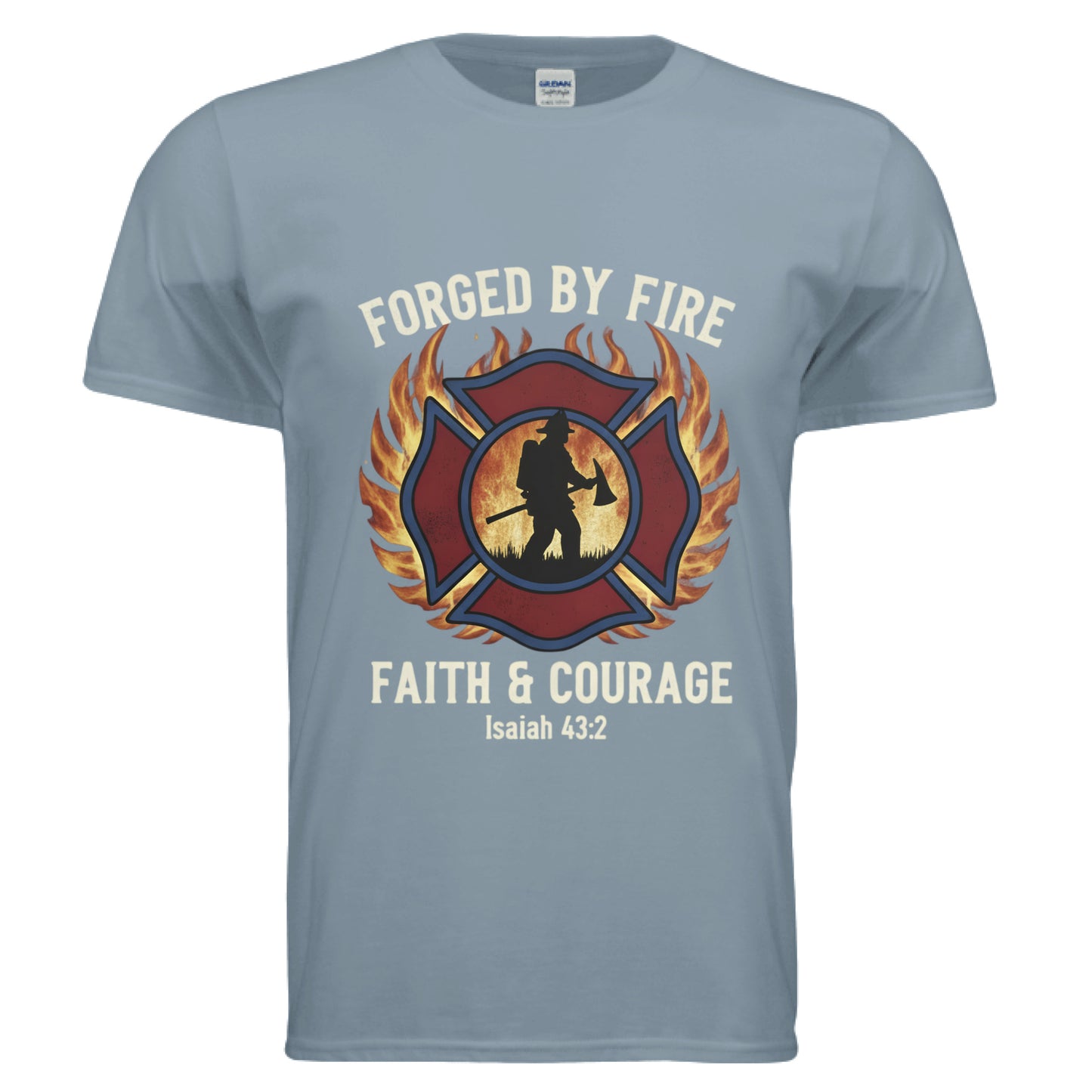 Forged by Fire Faith and Courage Isaiah 43:2 Faith T-Shirt (Firefighter) Stone Blue Salvation Clothing and Accessories Apparel