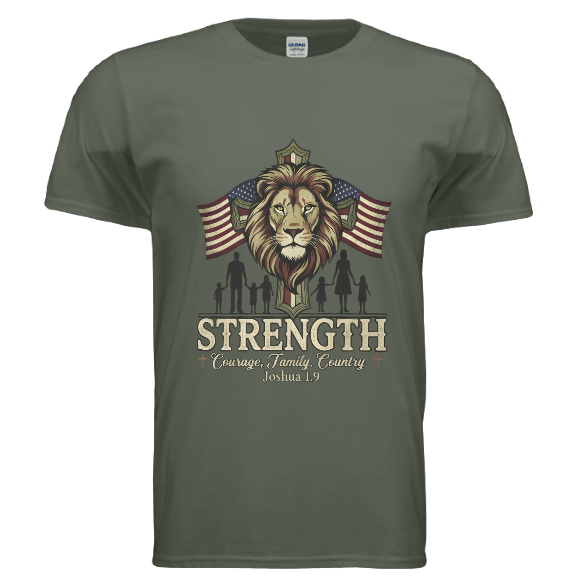 STRENGTH Courage Family Country Joshua 1:9 Faith T-Shirt MILITARY GREEN Salvation Clothing and Accessories Apparel