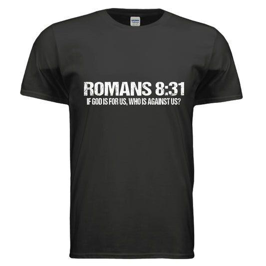 Romans 8:31 Christian T-Shirt BLACK Salvation Clothing and Accessories Apparel