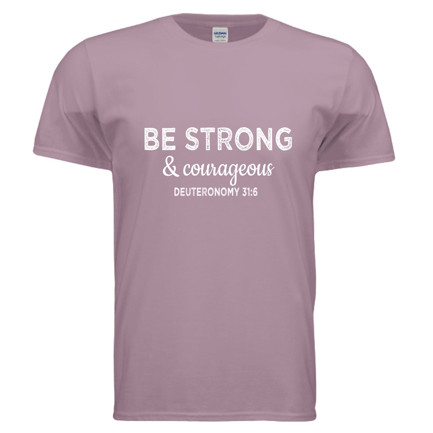 Be Strong and Courageous Deuteronomy 31:6 Faith T-Shirt Paragon Salvation Clothing and Accessories Apparel