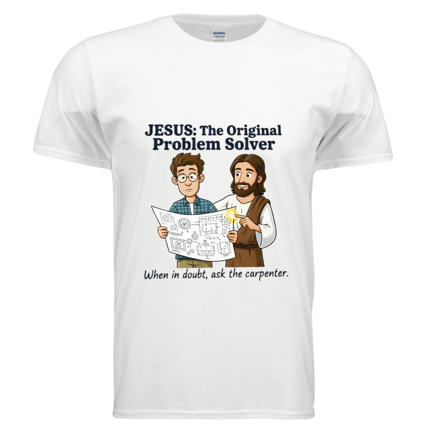 Jesus: The original problem solver When in Doubt ask the carpenter Faith T-Shirt WHITE Salvation Clothing and Accessories Apparel