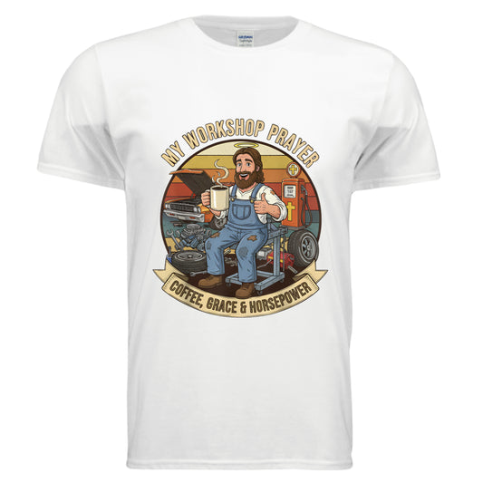 My Workshop Prayer Coffee Grace Horsepower Christian T-Shirt WHITE Salvation Clothing and Accessories Apparel