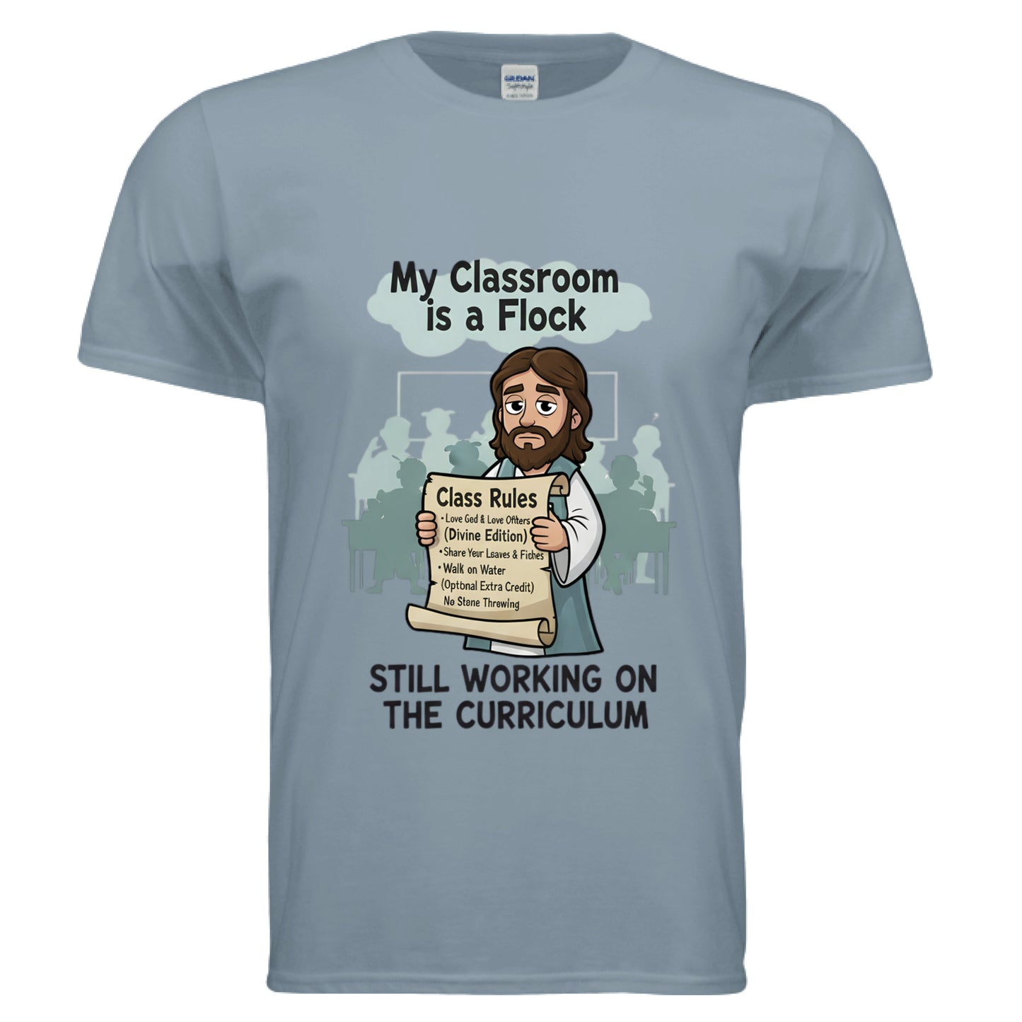 My Classroom is a Flock Faith T-Shirt (Teacher) Stone Blue Salvation Clothing and Accessories Apparel