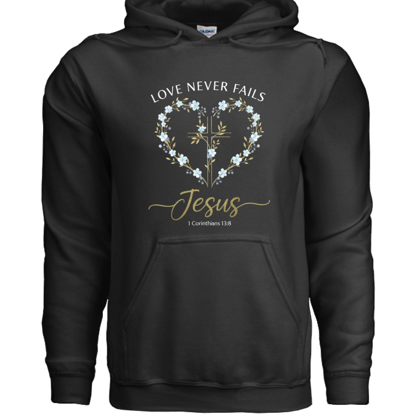 Love Never Fails Jesus 1 Corinthians 13:8 Faith Hoodie BLACK Salvation Clothing and Accessories Apparel