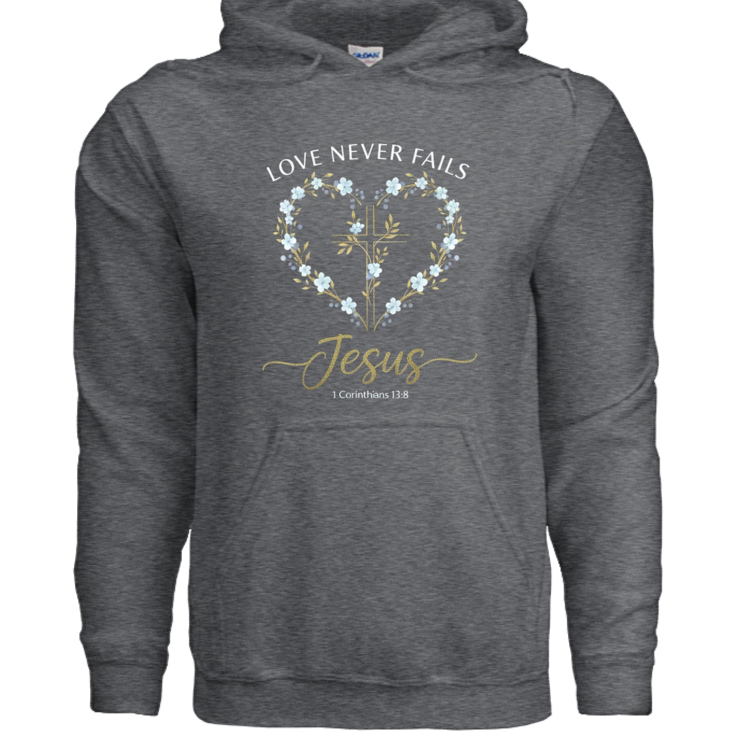 Love Never Fails Jesus 1 Corinthians 13:8 Faith Hoodie DARK HEATHER Salvation Clothing and Accessories Apparel