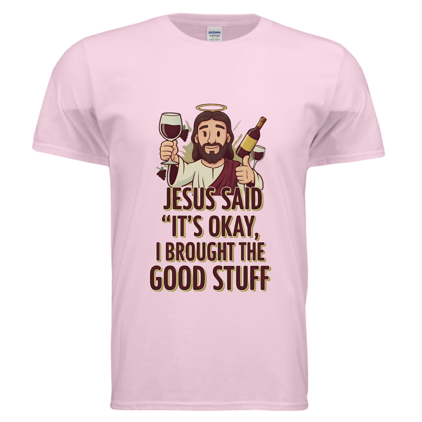 Jesus Said "It's Okay, I Brought The Good Stuff Faith T-Shirt Light Pink Salvation Clothing and Accessories Apparel